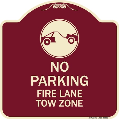 Signmission Fire Lane Tow Zone with Graphic Heavy-Gauge Aluminum Architectural Sign, 18" x 18", BU-1818-23980 A-DES-BU-1818-23980